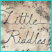 Little Riddles